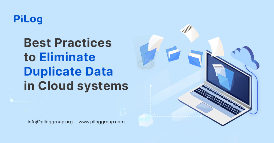 Best Practices to Eliminate Duplicate Data in Cloud systems