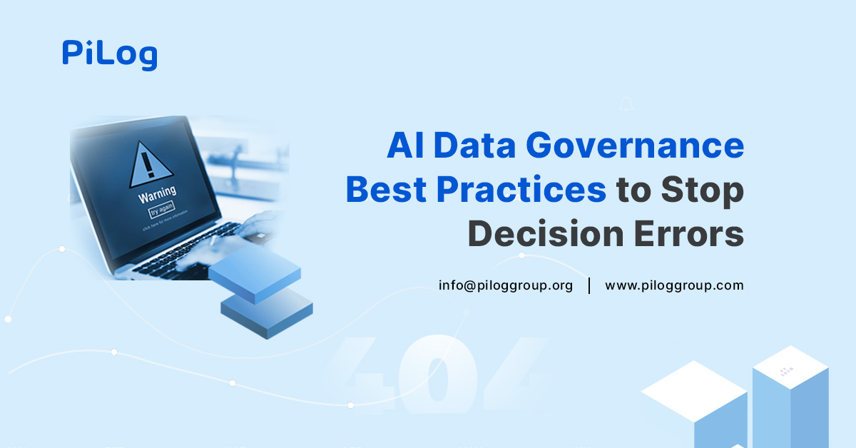 AI Data Governance Best Practices to Stop Decision Errors 