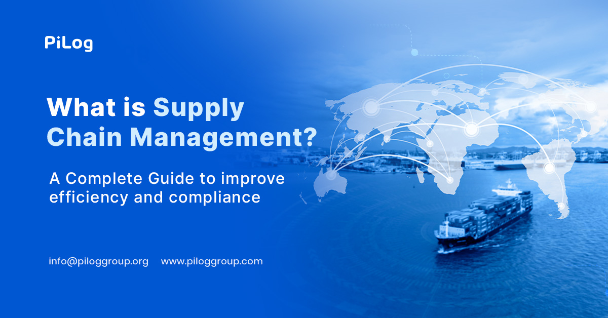 What is Supply Chain Management? A Complete Guide to improve efficiency 