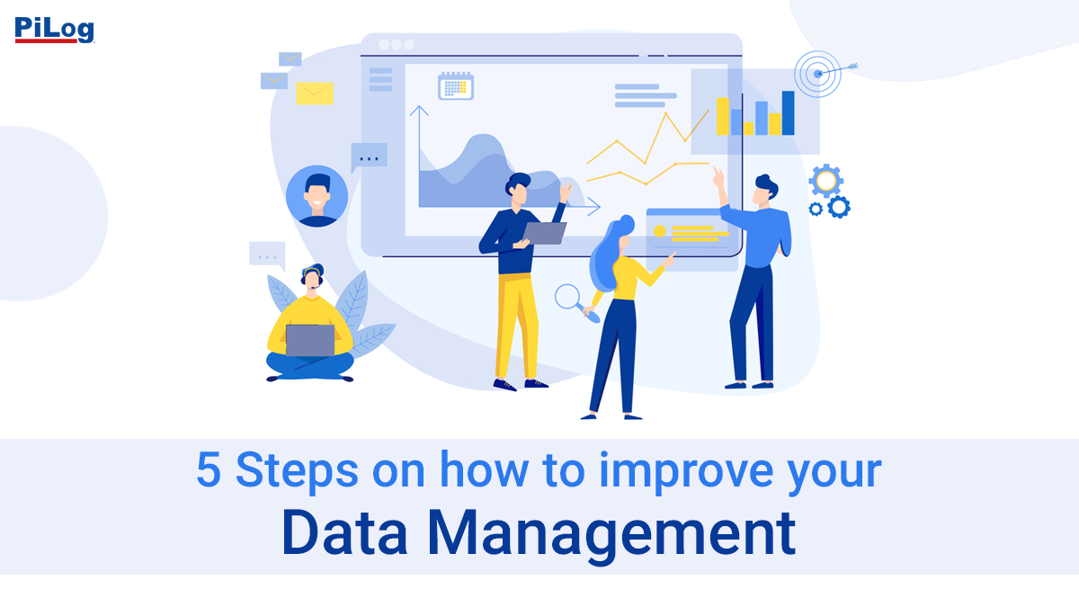 5 steps on how to improve your Data Management