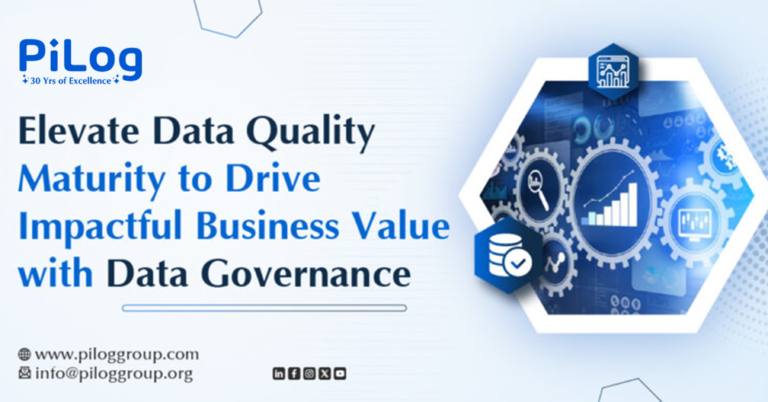 Elevating Data Quality Maturity to Drive Business Value with Data Governance